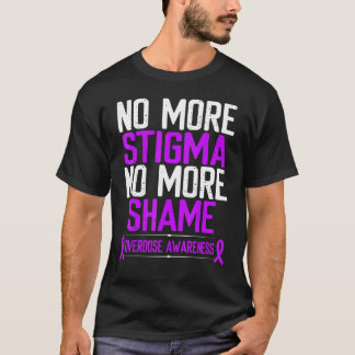 Overdose Awareness No More Stigma Shame Purple Rib T-Shirt