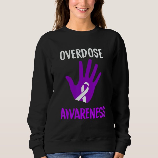 Overdose Awareness Purple Ribbon Drug Addiction Re Sweatshirt (Front)