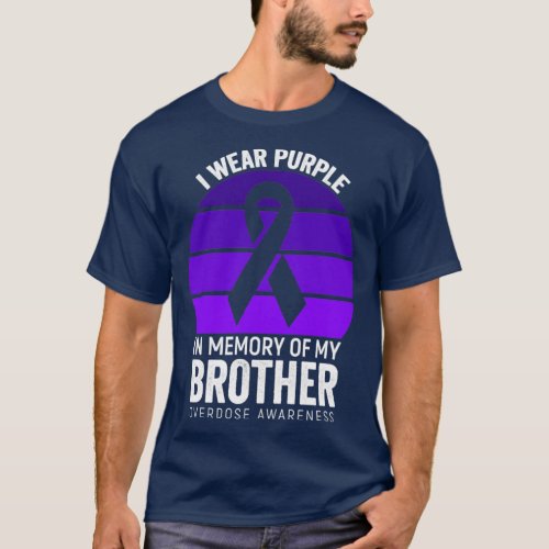 Overdose Awareness Purple Ribbon Memory of Brother T_Shirt