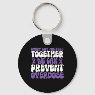 Overdose Awareness – We Can Prevent Overdose Keychain
