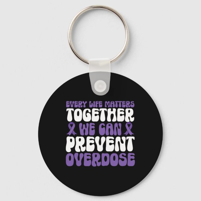 Overdose Awareness – We Can Prevent Overdose  Keychain (Front)