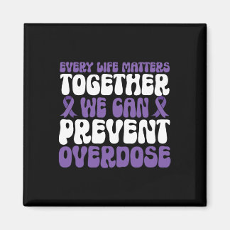Overdose Awareness – We Can Prevent Overdose Magnet