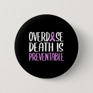 Overdose Death Is Preventable Purple Ribbon Awaren Button