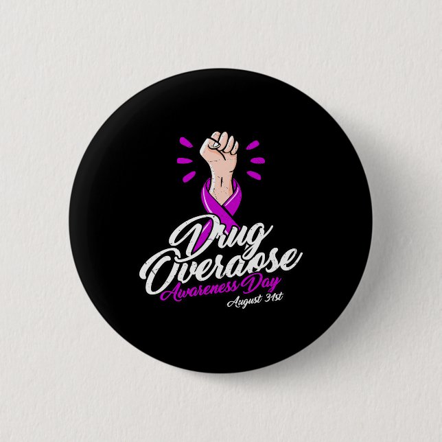 Overdose Does Not Discriminate - Overdose Awarenes Button (Front)