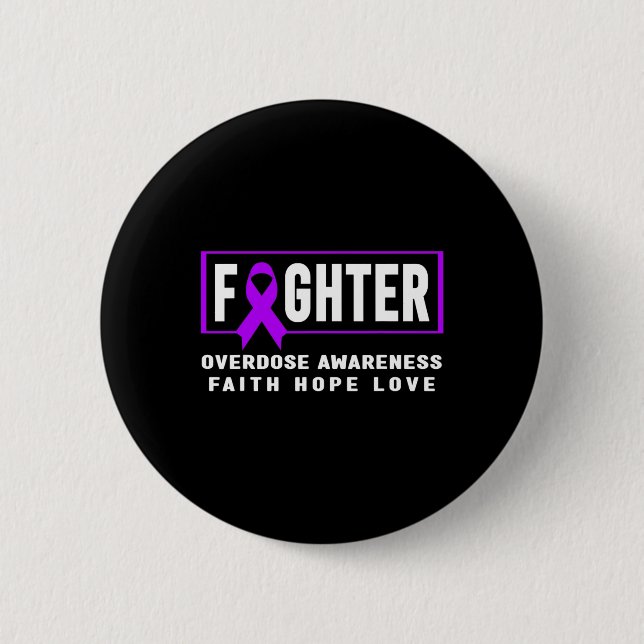 Overdose Fighter - Addiction Awareness  Button (Front)