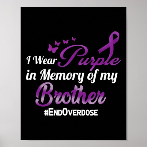 Overdose I Wear Purple For My Brother  Poster