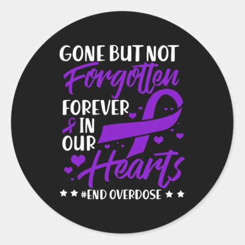 Overdose Loved One Memorial Overdose Awareness 1  Classic Round Sticker