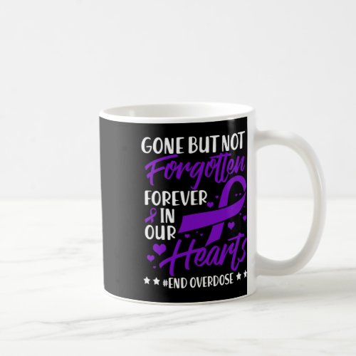 Overdose Loved One Memorial Overdose Awareness 1  Coffee Mug