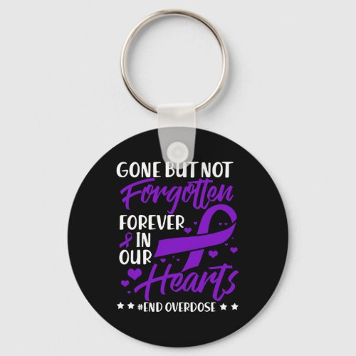 Overdose Loved One Memorial Overdose Awareness 1  Keychain