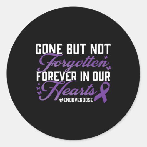 Overdose Loved One Memorial Remembrance  Classic Round Sticker