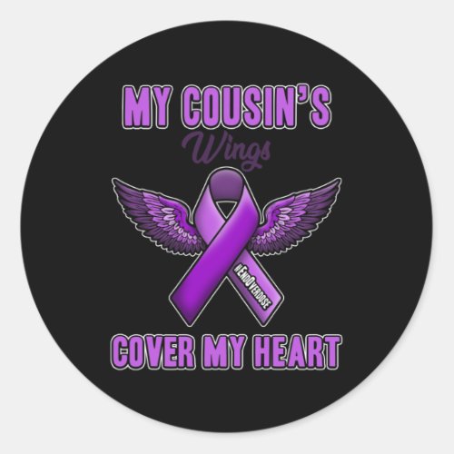 Overdose My Cousins Wings Cover My Heart  Classic Round Sticker