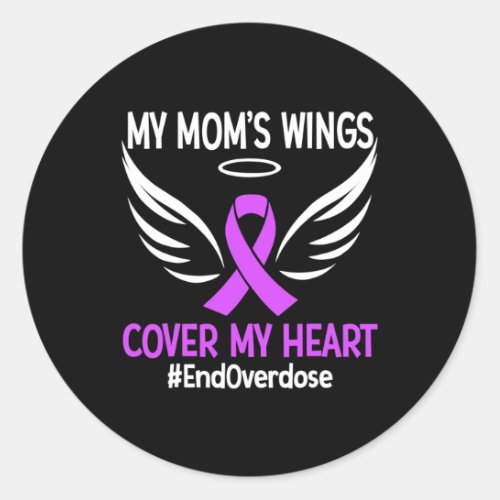 Overdose My Moms Wings Cover My Heart Purple Ribb Classic Round Sticker