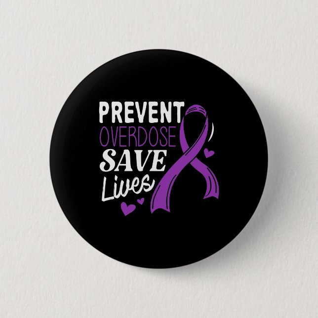 Overdose Save Lives Overdose Awareness  Button (Front)