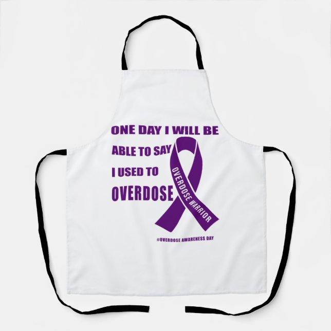 Overdose warrior motivational quotes for drug over apron (Front)