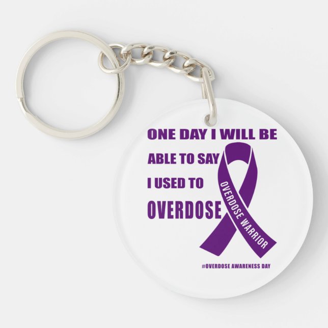 Overdose warrior motivational quotes for drug over keychain (Front)