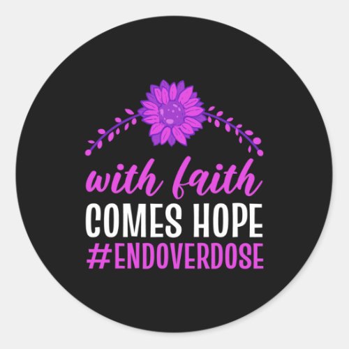 Overdose With Faith Comes Hope Purple Floral Flowe Classic Round Sticker