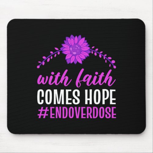 Overdose With Faith Comes Hope Purple Floral Flowe Mouse Pad