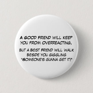 Overeacting Pinback Button