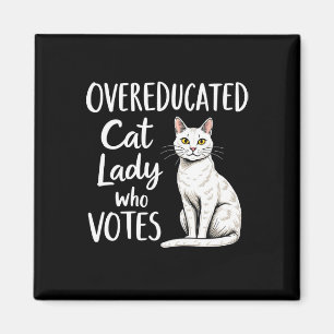 Overeducated Cat Lady Who Votes For Kamala Harris  Magnet