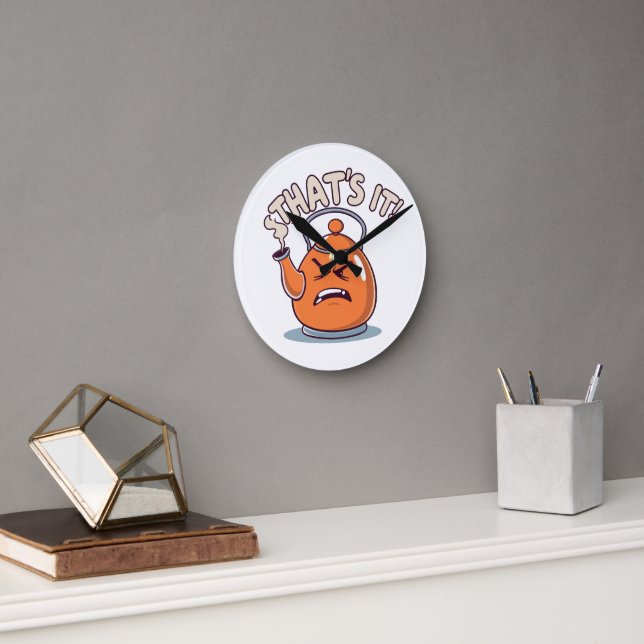Overheated - Funny Whistling Kettle Round Clock (Office)