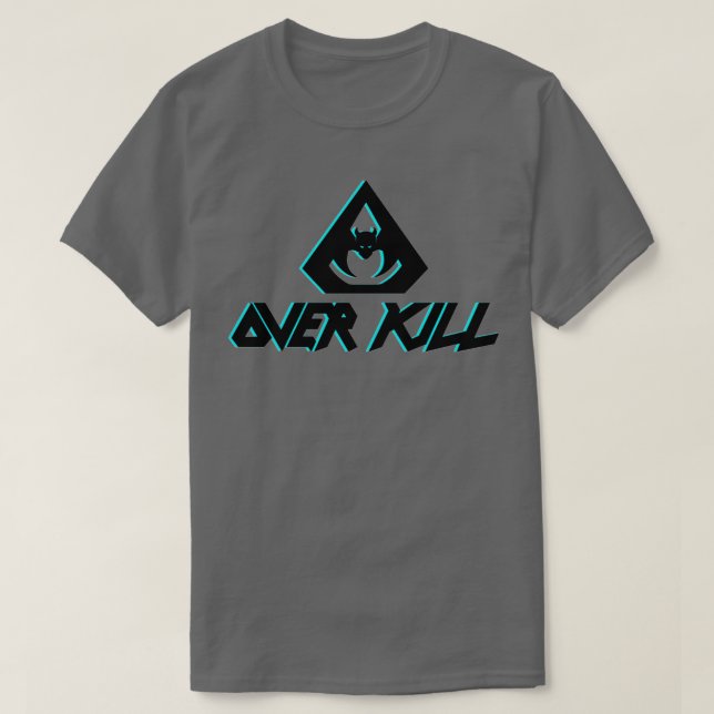 overkill T-Shirt (Design Front)