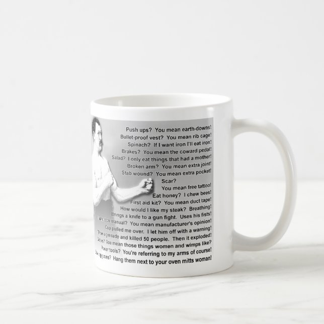 Overly Manly Man Quotes Saying Funny Mug (Right)
