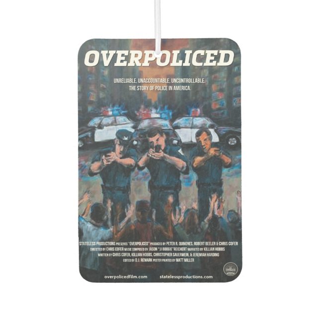 Overpoliced Air Freshener (Front)
