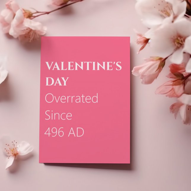 Overrated Since 496 AD Valentine's Day Card (Creator Uploaded)