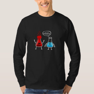 Overreacting" Funny Chemistry Nerd T-Shirt
