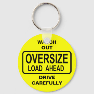 Oversize Load Keychain