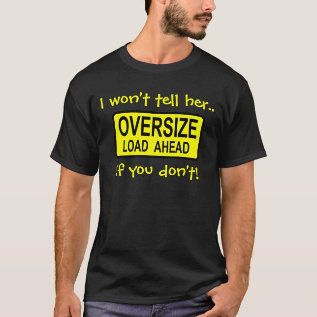 "Oversize Load" Men's Black T-Shirt (Front)