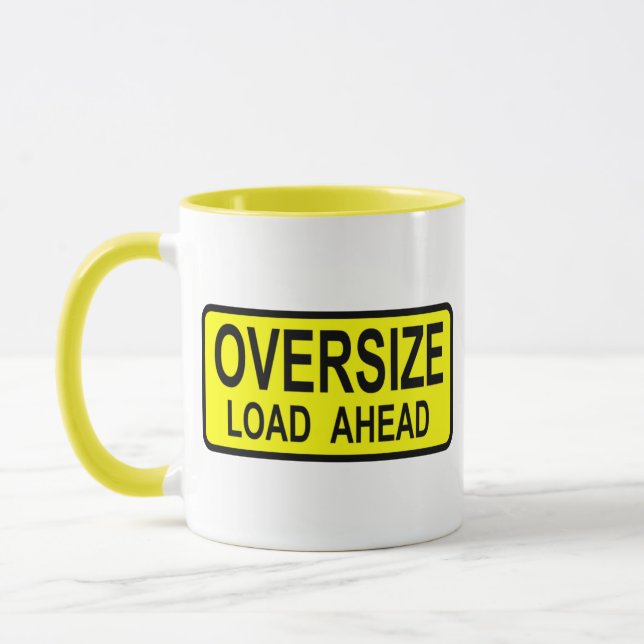 Oversize Load Mug (Left)