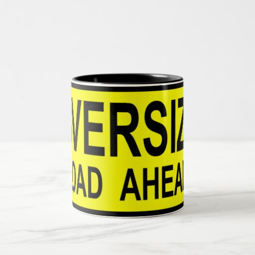 Oversize Load Two_Tone Coffee Mug