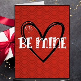 Oversized Be Mine Heart Valentine Love Card