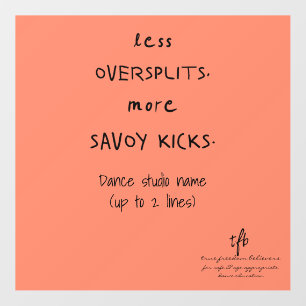 Oversplits vs. Savoy Kicks Studio Salmon Wall Decal