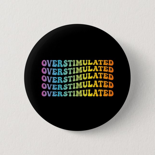Overstimulated ADHD Awareness Flag Neurodivergent  Button (Front)