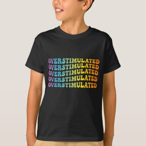 Overstimulated ADHD Awareness Flag Neurodivergent  T_Shirt