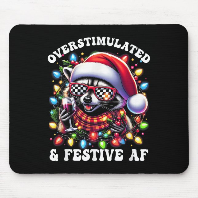 Overstimulated And Festive Af Feral Raccoon Lights Mouse Pad (Front)