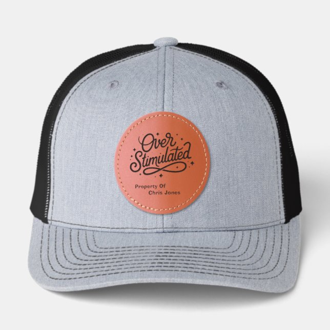 Overstimulated Anxiety Introvert Personalized Name Leather Patch Hat (Front)