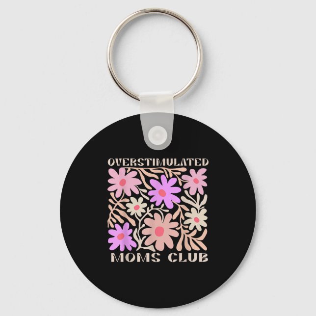 Overstimulated Boho Floral Mama Moms Funny Gift Mo Keychain (Front)
