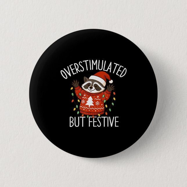 Overstimulated But Festive Christmas Racoon Men Wo Button (Front)