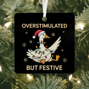 Overstimulated But Festive Goose Christmas Funny Metal Ornament