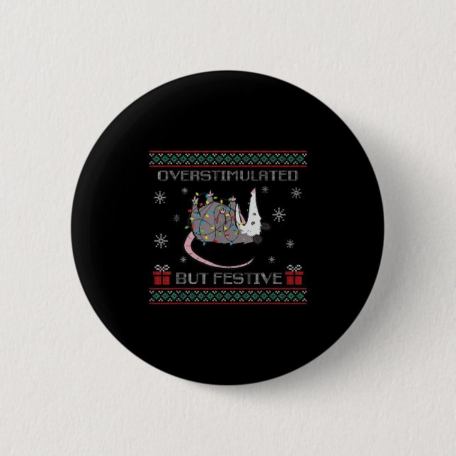 Overstimulated But Festive Ossum Ugly Sweater Chri Button (Front)
