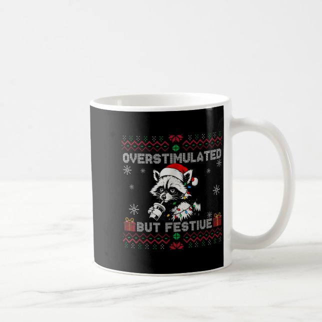 Overstimulated But Festive Ossum Ugly Sweater Chri Coffee Mug (Right)