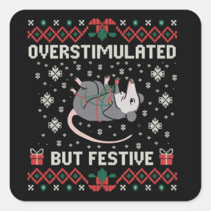 Overstimulated But Festive Possum Christmas Funny Square Sticker