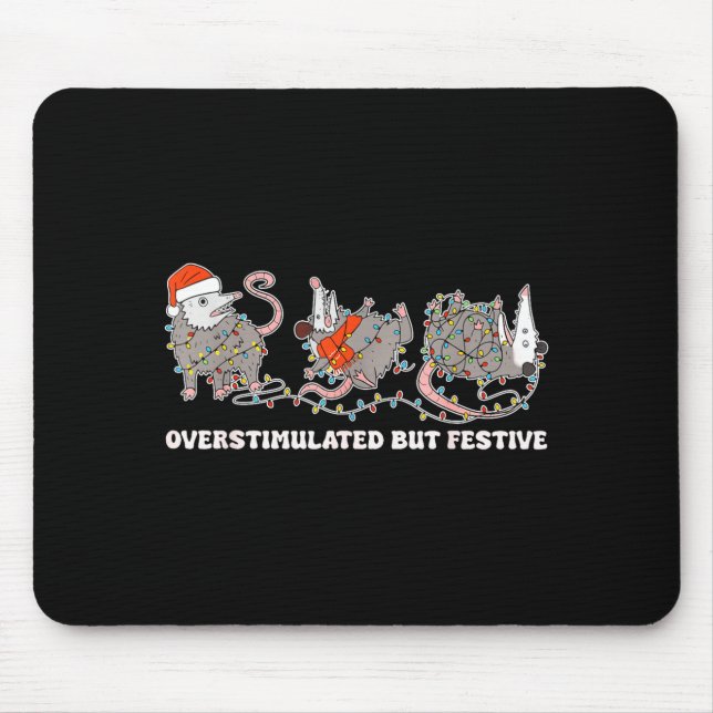 Overstimulated But Festive Ssum Christmas Ugly Xma Mouse Pad (Front)