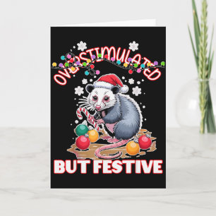 Overstimulated But Festive Ugly Xmas Card