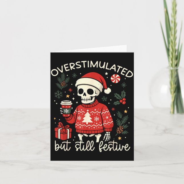 Overstimulated But Still Festive Funny Christmas S Card (Front)