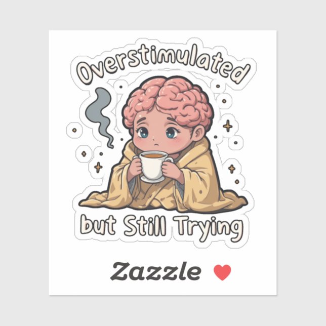 Overstimulated But Still Trying Sticker – Cute Men (Sheet)