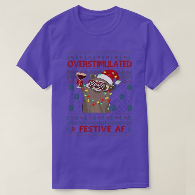 Overstimulated & Festive Af Raccoon Christmas T-Shirt (Design Front)